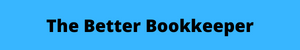 The Better Bookkeeper